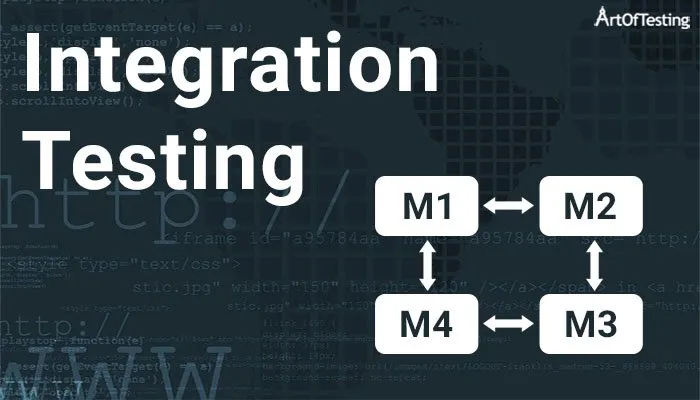 integration-testing-types-challenges-benefits-and-tools