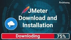 JMeter Download and Installation Steps - ArtOfTesting