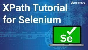 Selenium xpath tutorial - locate elements using Xpath in selenium webDriver