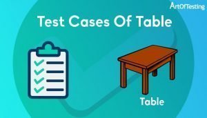 Test cases for Table