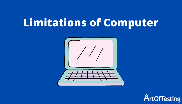 Limitations Of Computer Explained