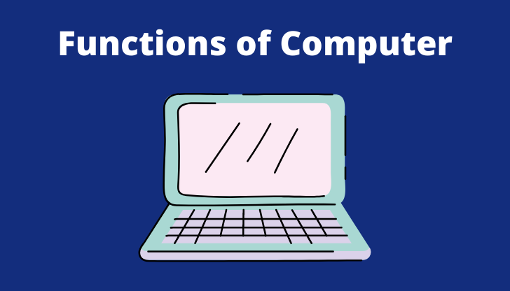 Functions of computer